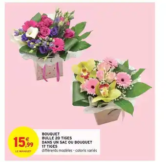 Intermarché Contact Bouquet Bulle 20 Tiges Dans Un Sac Ou Bouquet 17 Tiges offre