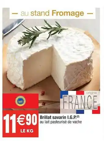 Cora x Carrefour Brillat Savarin Igp offre