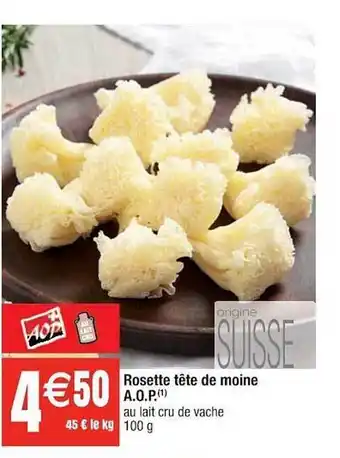 Cora x Carrefour Rosette Tête De Moine A.o.p. offre