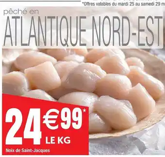 Cora x Carrefour Noix De Saint-jacques offre