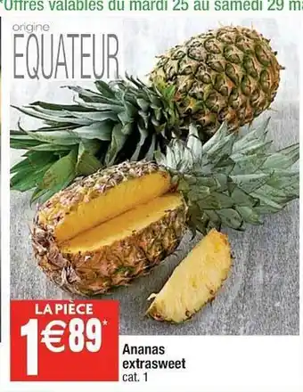 Cora x Carrefour Ananas Extra Sweet offre