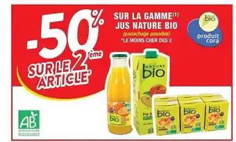 Cora x Carrefour La Gamme Jus Nature Bio offre