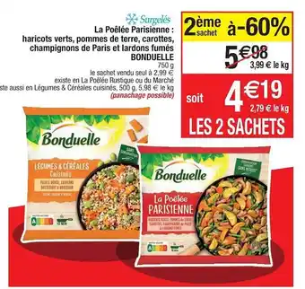 Cora x Carrefour La Poêlée Parisienne : Haricots Vets, Pommes De Terre, Carottes, Champignons De Paris Et Lardons Fumés Bonduelle offre