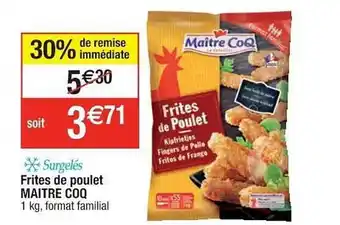 Cora x Carrefour Frites De Poulet Maître Coq offre