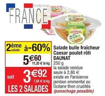 Cora x Carrefour Salade Bulle Fraîcheur Caesar Poulet Rôti Daunat offre