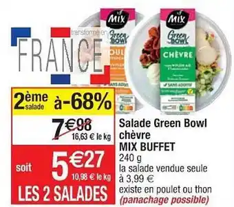 Cora x Carrefour Salade Green Bowl Chèvre Mix Buffet offre