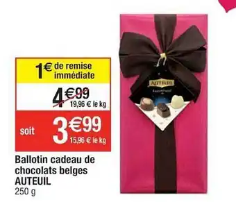Cora x Carrefour Ballotin Cadeau De Chocolats Belges Auteuil offre