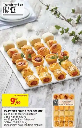 Intermarché 24 Petits fours "sélection" offre