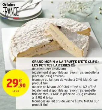 Intermarché Grand morin a la truffe d'été offre