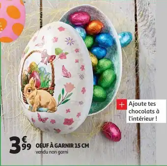 Auchan Supermarché Oeuf à garnir 15 cm offre