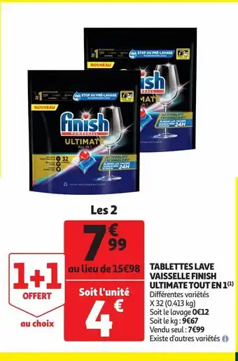 Auchan Supermarché Tablettes lave vaisselle finish ultimate tout en 1 offre