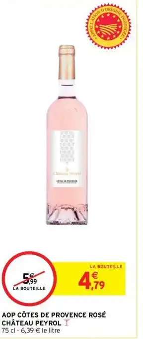 Intermarché AOP Côtes de provence rosé château peyrol offre