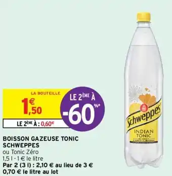 Intermarché Boisson gazeuse tonic schweppes offre