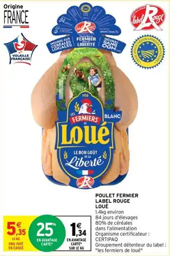 Intermarché Poulet fermier label rouge loué offre
