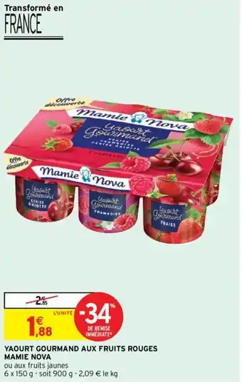 Intermarché Yaourt gourmand aux fruits rouges mamie nova offre