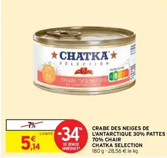 Intermarché Crabe des Neiges de l'Antarctique 30% Pattes 70% Chair Chatka Selection offre