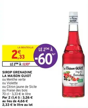 Intermarché Sirop Grenadine La Maison Guiot offre