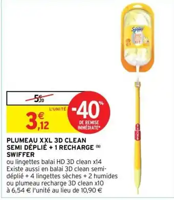 Intermarché Plumeau XXL 3D Clean Semi Déplié + 1 Recharge offre