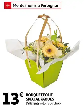 Auchan Bouquet folie spécial pâques offre