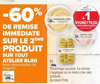 Carrefour Atelier blini bon plan sur tout atelier blini offre
