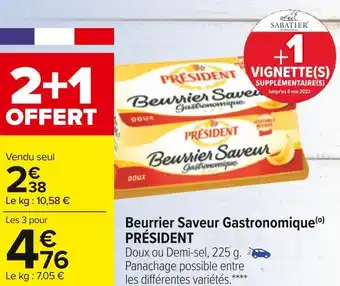Carrefour Président beurrier saveur gastronomique offre