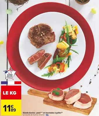 Carrefour Viande bovine : pavé en tournedos à griller offre