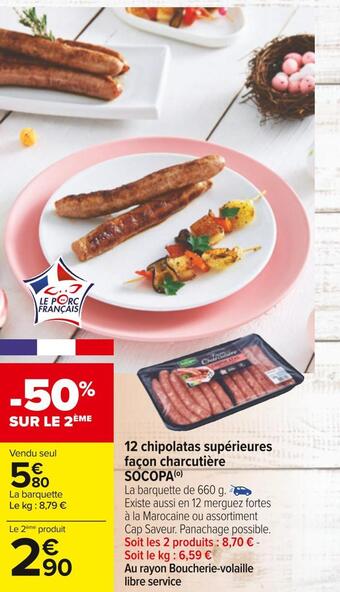 Carrefour Socopa 12 chipolatas supérieures façon charcutière offre