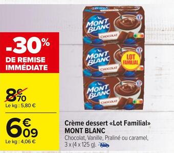 Carrefour Mont blanc crème dessert lot familial offre