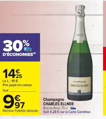 Carrefour Charles ellner champagne offre