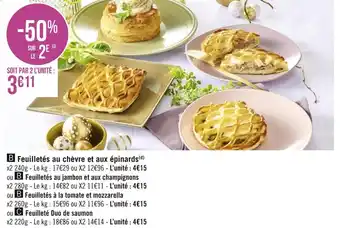 Géant Casino Feuilletés au chèvre et aux épinards ou feuilletés au jambon et aux champignons ou feuilletés à la tomate et mozzarella ou fe offre