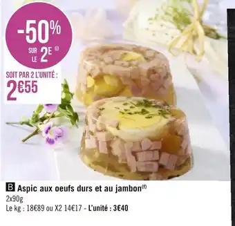 Géant Casino Aspic aux oeufs durs et au jambon offre
