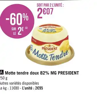 Géant Casino Président motte tendre doux 82% mg offre