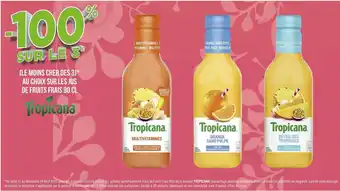 Géant Casino Tropicana bon plan au choix sur les jus de fruits frais 90 cl tropicana offre