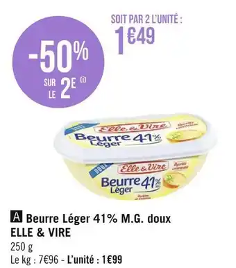 Géant Casino Elle et vire beurre léger 41% m.g. doux offre