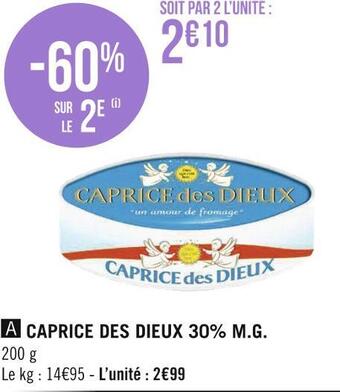 Géant Casino Caprice des dieux caprice des dieux 30% m.g. offre