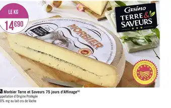 Géant Casino Terre et saveurs morbier 75 jours d’affinage offre