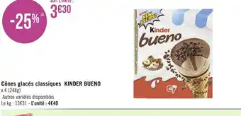 Géant Casino Kinder bueno cônes glacés classiques offre