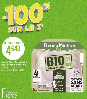 Géant Casino Fleury michon jambon bio & responsable français offre