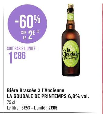 Géant Casino La goudale bière brassée à l’ancienne la goudale de printemps 6,8% vol. offre