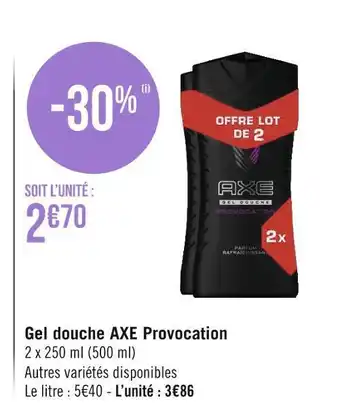 Géant Casino Axe gel douche provocation offre