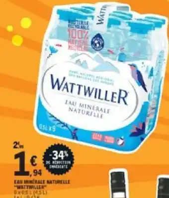 E.Leclerc Eau Minérale Naturelle Wattwiller offre