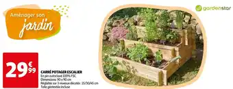 Auchan Gardenstar carré potager escalier offre