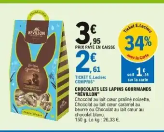 E.Leclerc Chocolat les lapins gourmandes Révillon offre