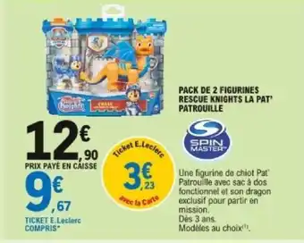 E.Leclerc Pack de 2 figurines rescue knights la pat Patrouille offre