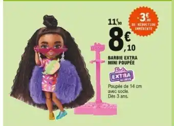 E.Leclerc Barbie extra mini poupée offre