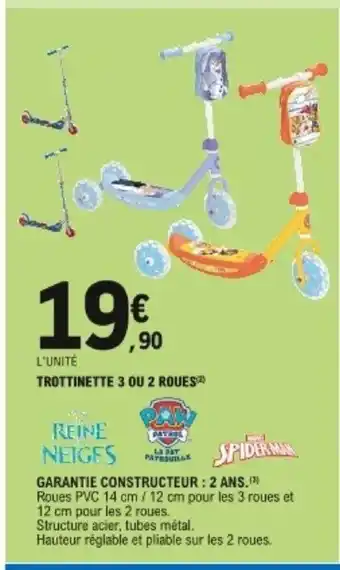 E.Leclerc Trottinette 3 ou 2 roues offre