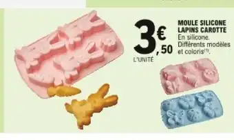 E.Leclerc Moule silicone lapins carotte offre