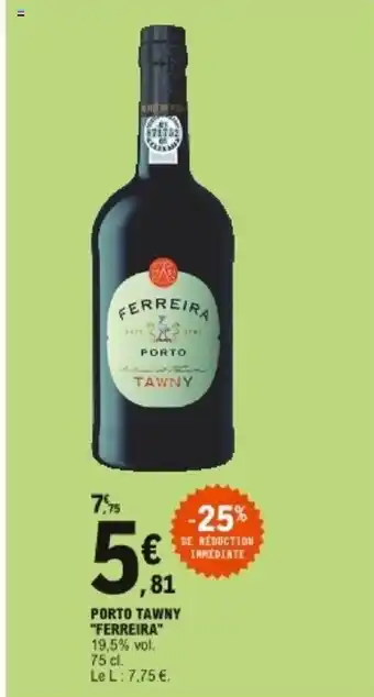 E.Leclerc Porto tawny Ferreira offre
