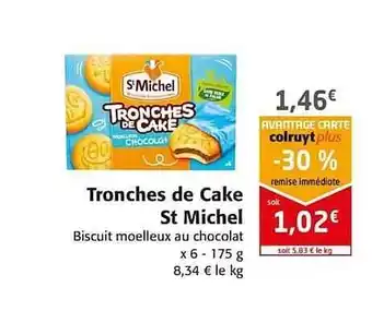 Colruyt Tronches De Cake St Michel offre
