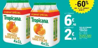 E.Leclerc Pur jus d'orange sans pulpe Tropicana offre